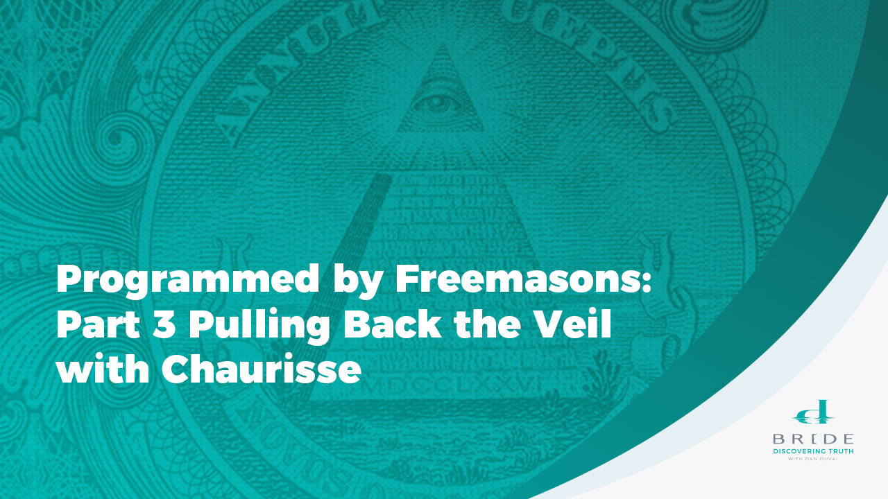 Programmed by Freemasons Part 3 Pulling Back the Veil with Chaurisse