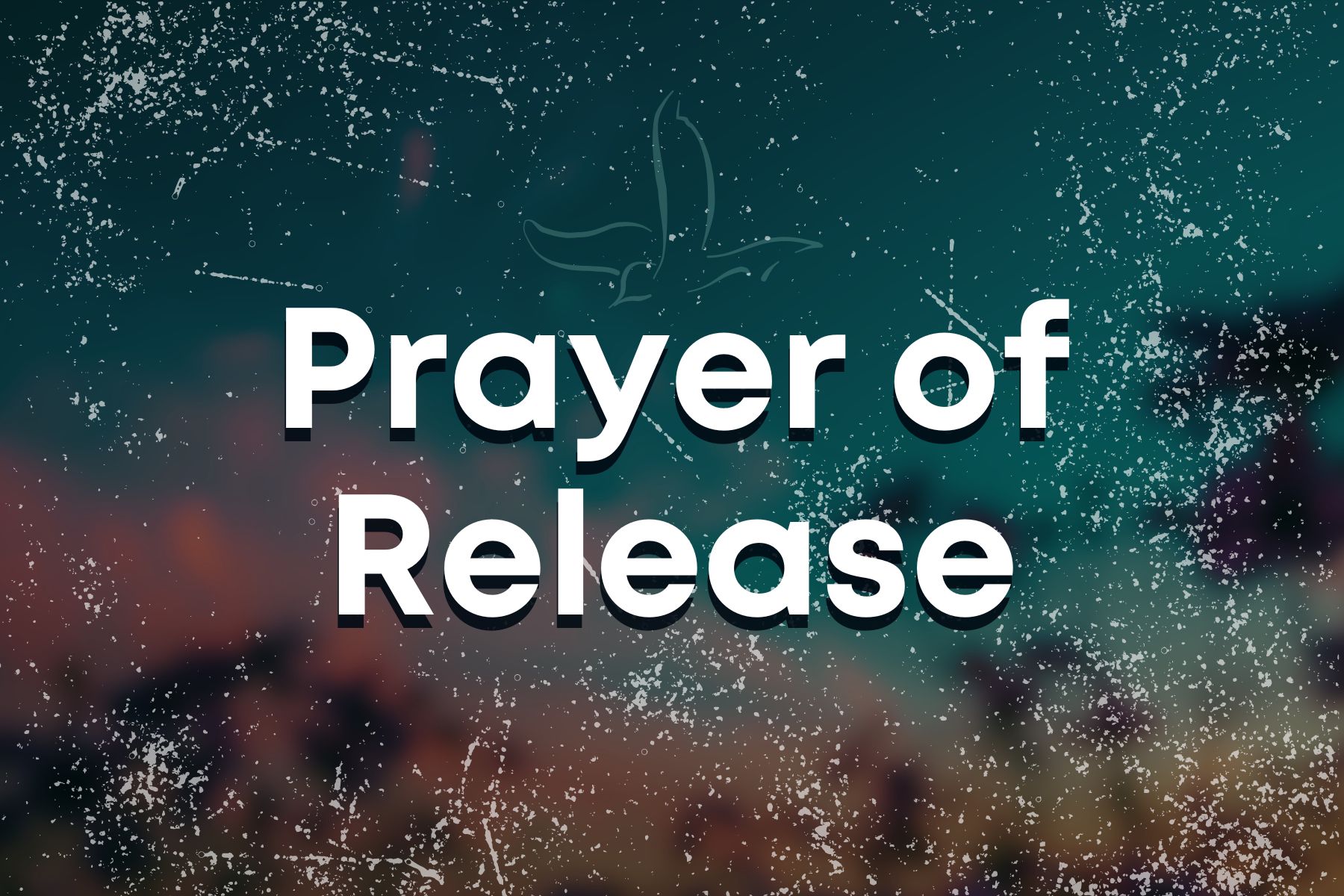 Prayer of Release - Bride Ministries International